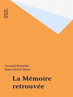 cover image of La Mémoire retrouvée